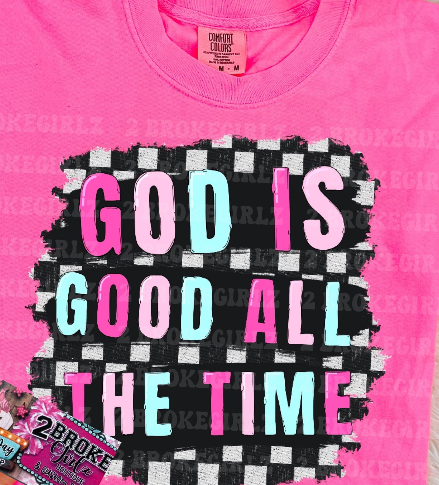 Comfort Color God Is Good All The Time Graphic Tee