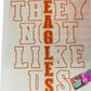 Eagles- They not like us DTF Print