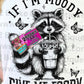 If I’m Moody Tee