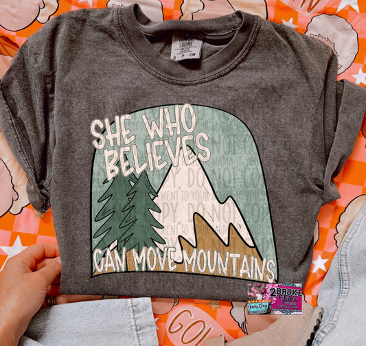 She Who Believes Can Move Mountains Comfort Colors