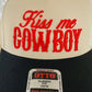 Kiss My Cowboy Embroidered Trucker Hat