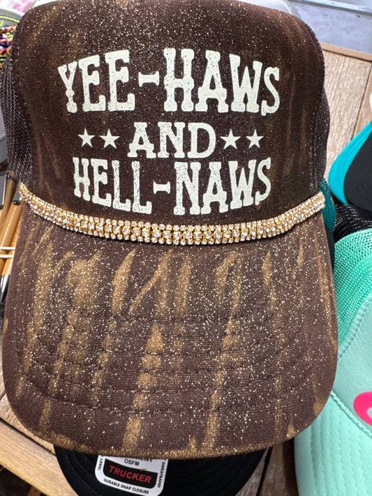 Yee-Haws And Hell-Naws Trucker Hat