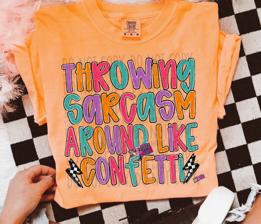 Throwing Sarcasm Around Like Confetti Comfort Colors