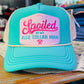 Spoiled By My Blue Collar Man Trucker Hat