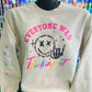 Everyone Was Thinking It with Sleeve Design - Sweatshirt