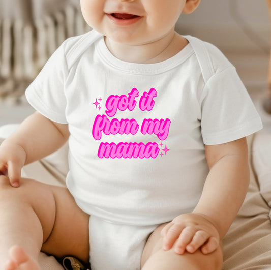 Got It From My Mama Onesie