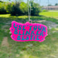 Pink Use Your Blinker Freshie