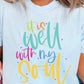 Well with my Soul Tee