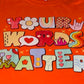 Your Words Matter Graphic Tee