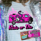 Ride Or Die Tee or Sweatshirt